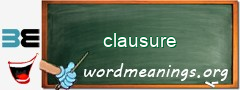 WordMeaning blackboard for clausure